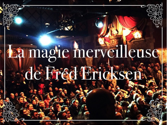 magie merveilleuse de Fred Ericksen au musée des arts forains