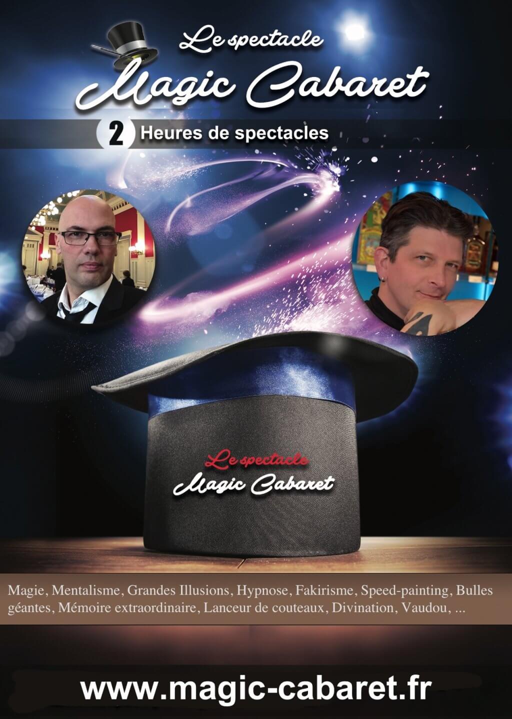 MAGIC CABARET - 2 heures de spectacle de cabaret avec grandes illusions, speed painting, fakirisme, magie, bulles de savon géantes, mentalisme, ...