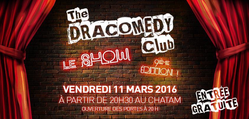 Le Dracomedy Club est une scène ouverte qui a pour but de découvrir les nouveaux talents de demain mais avant tout d’offrir aux spectateurs une bonne soirée placée sous le signe de l’humour. L’idée phare de ce concept est de permettre à des artistes amateurs ou confirmés de pouvoir se produire sur une scène et ainsi offrir au public un extrait de leur univers.