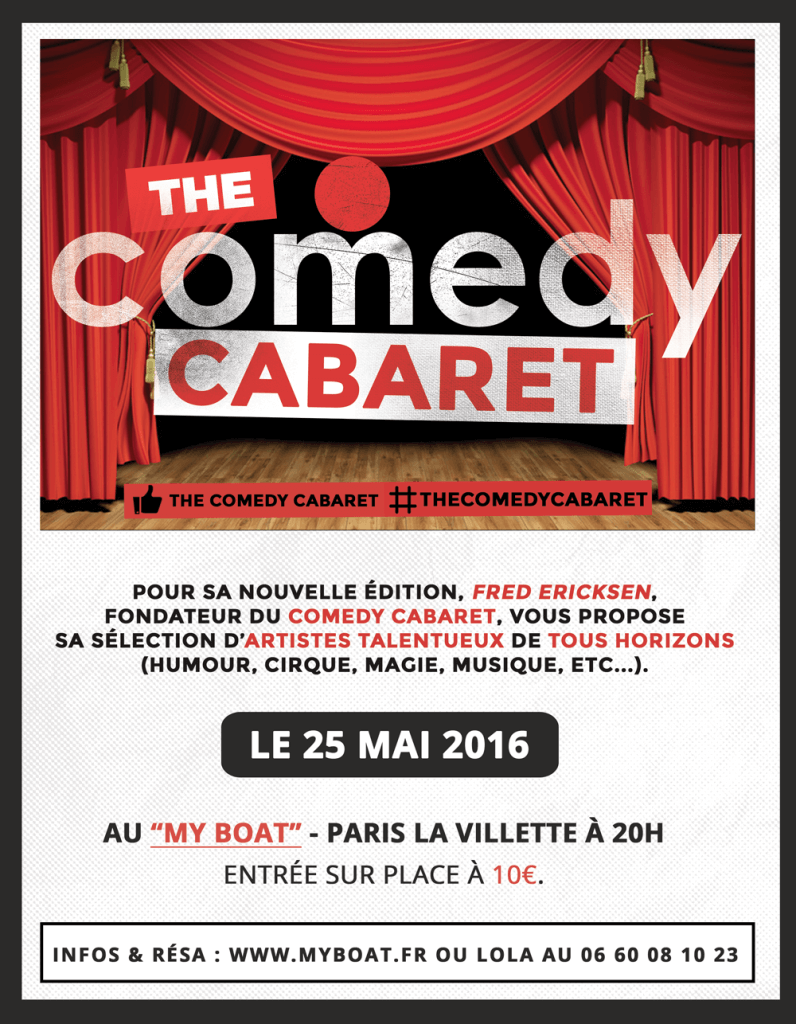 Affiche Comedy Cabaret - - The Comedy Cabaret arrive sur Paris - Fred Ericksen • Magicien Lyon • Storyteller The Comedy Cabaret est une scène ouverte présentée par Fred Ericksen afin de vous faire découvrir des univers artistiques différents