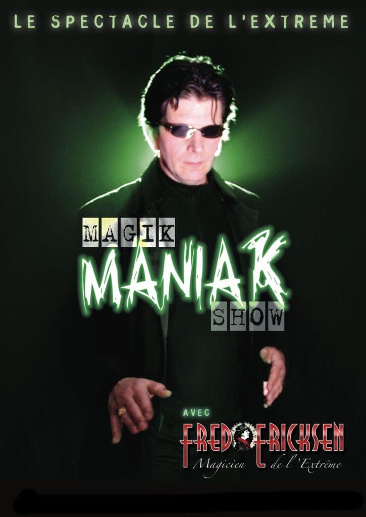 Showcase discothèque Magik Maniak Show