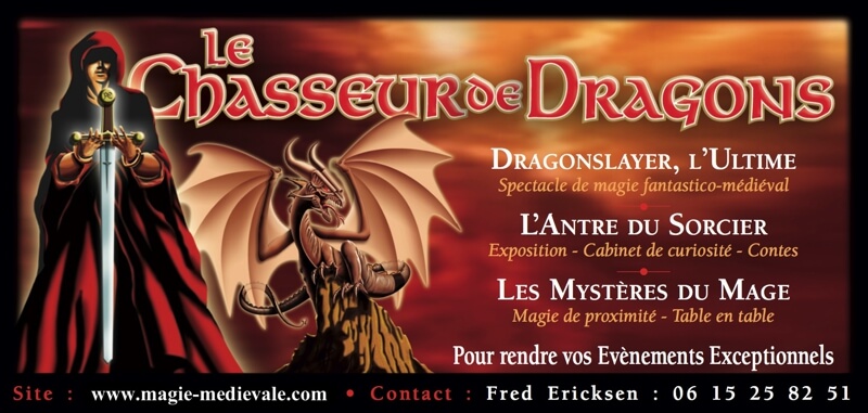 Le chasseur de dragons / magie médiévale / animation avec un authentique dragon de 3m de long