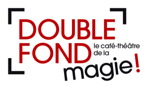 Cabaret magique Double Fond