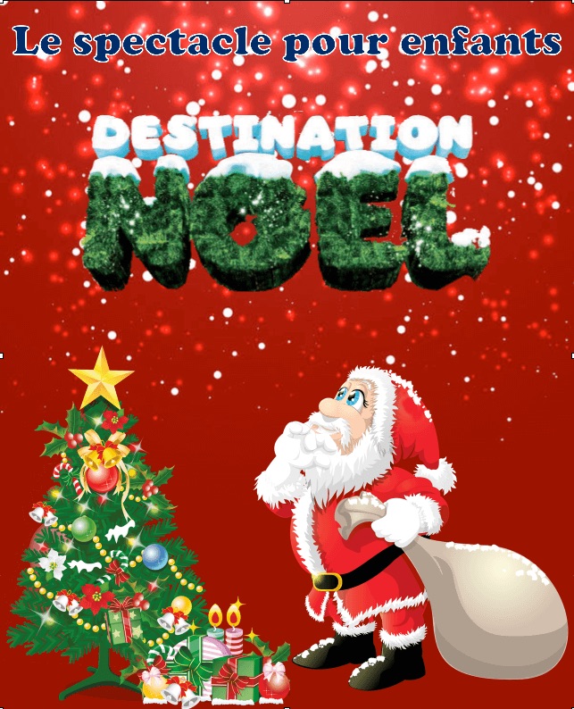 Destination Noël - spectacle de fin d'année pour enfants