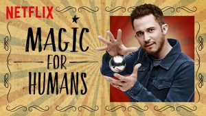 Netflix, une série magique- Magic for Humans