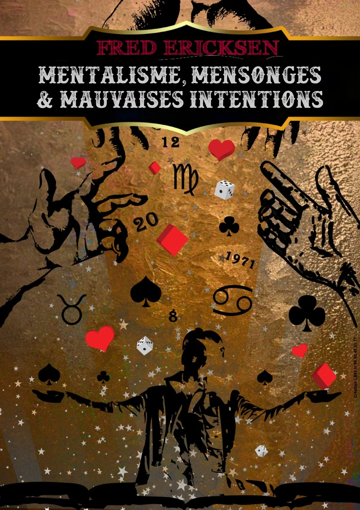 Affiche Mentalisme Mensonges et Mauvaises Intentions spectacle Fred Ericksen
