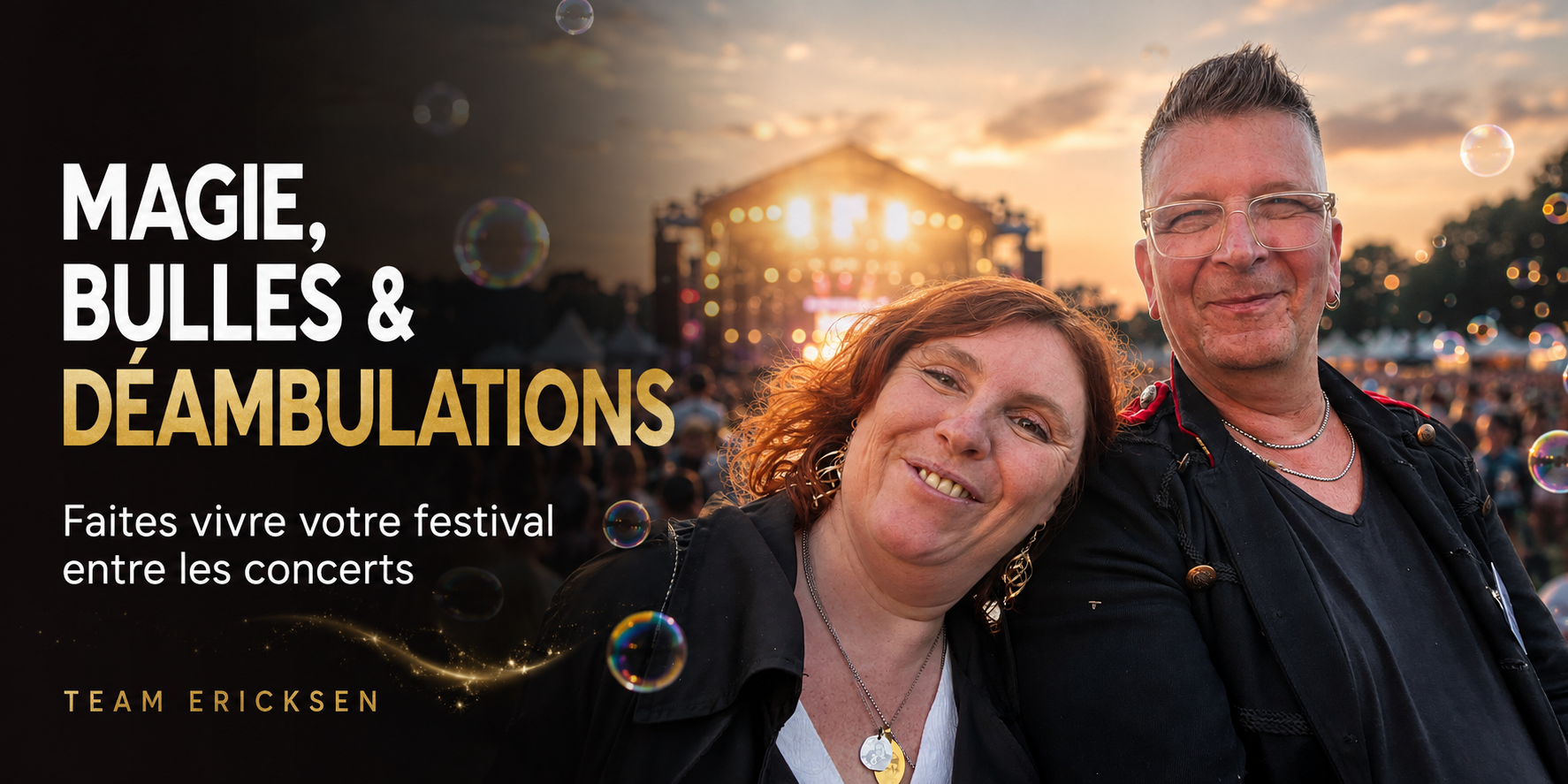 Team Ericksen : magie, bulles et déambulations pour faire vivre votre festival entre les concerts